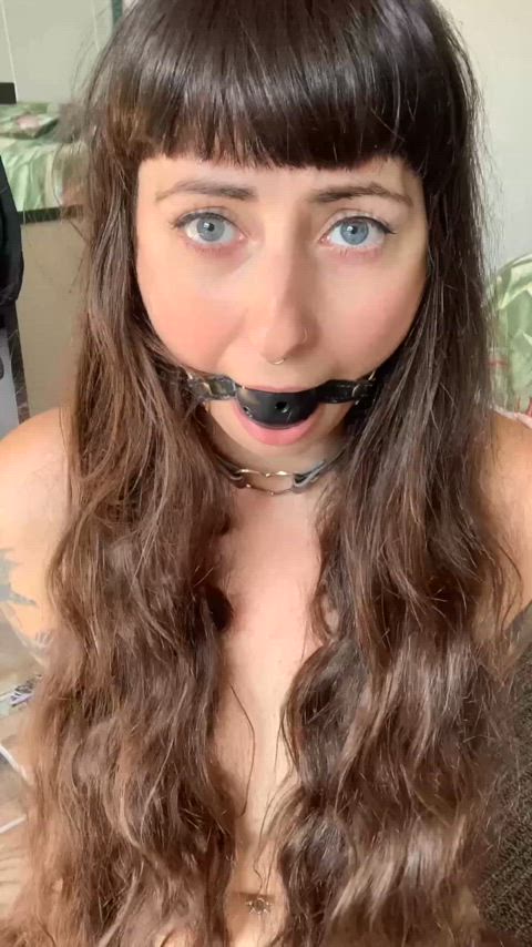 Can you make me beg through my gag?