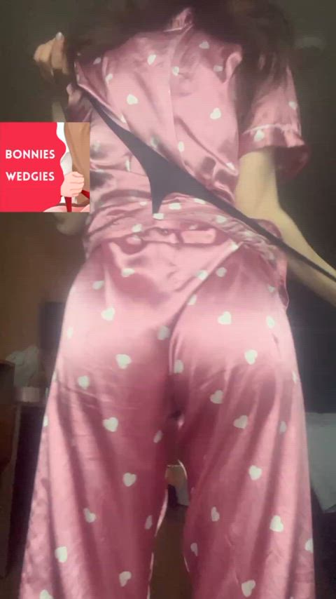 My satin pj’s felt so good I needed to add a wedgie 🤷‍♀️🤭