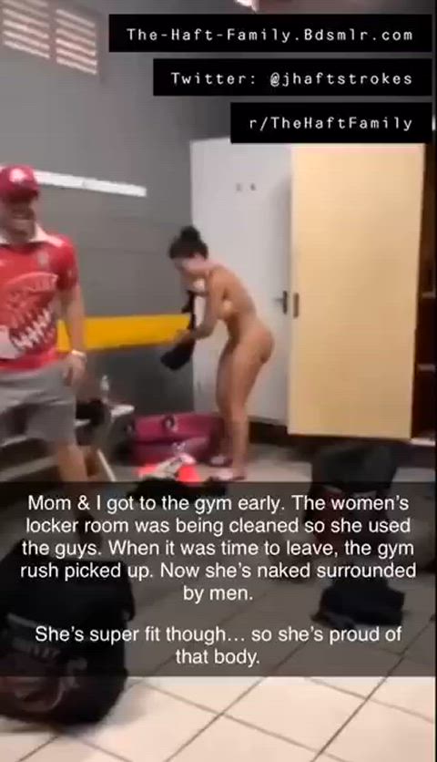 Mom used the men's locker room at the gym