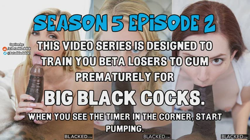 Train your loser dick to cum prematurely for BBC - S5E2