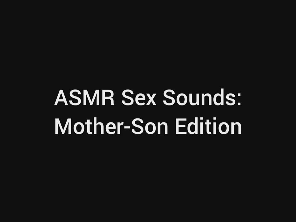An ASMR-style Mother-Son video
