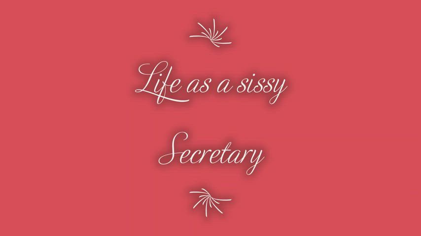 Sissy Secretary PT1