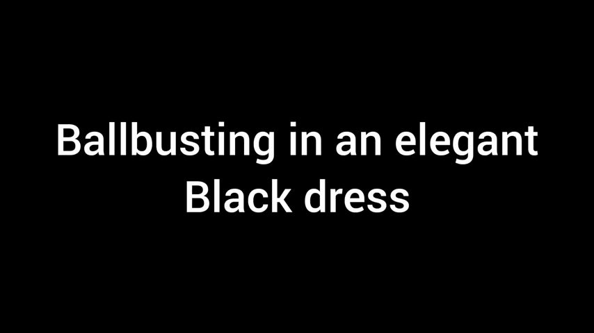 Ballbusting in a long black elegant dress