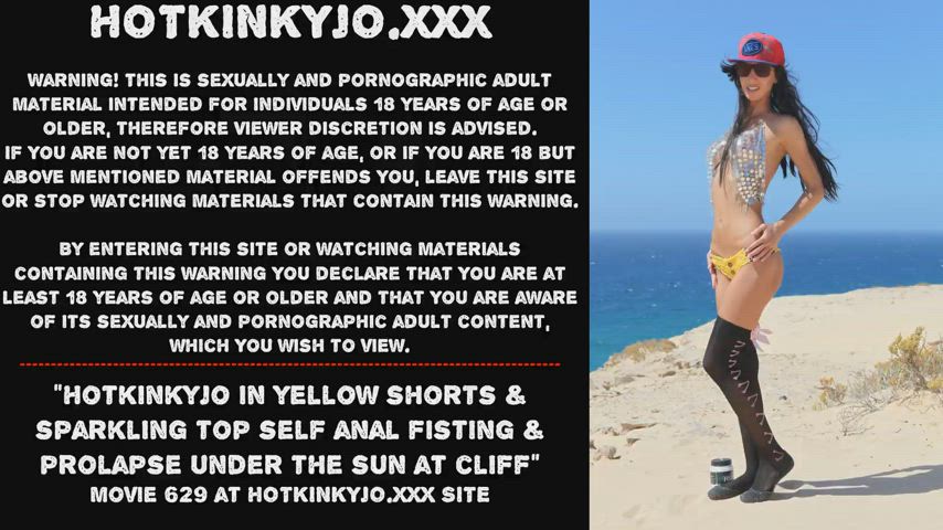 Hotkinkyjo in yellow shorts & sparkling top self anal fisting & prolapse