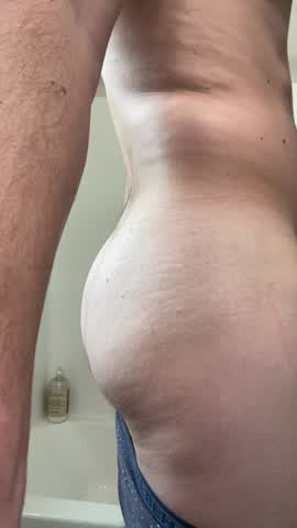 I love feeling the weight of my ass ?