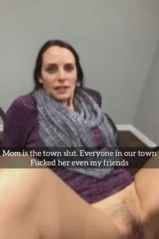 My mother is the town slut