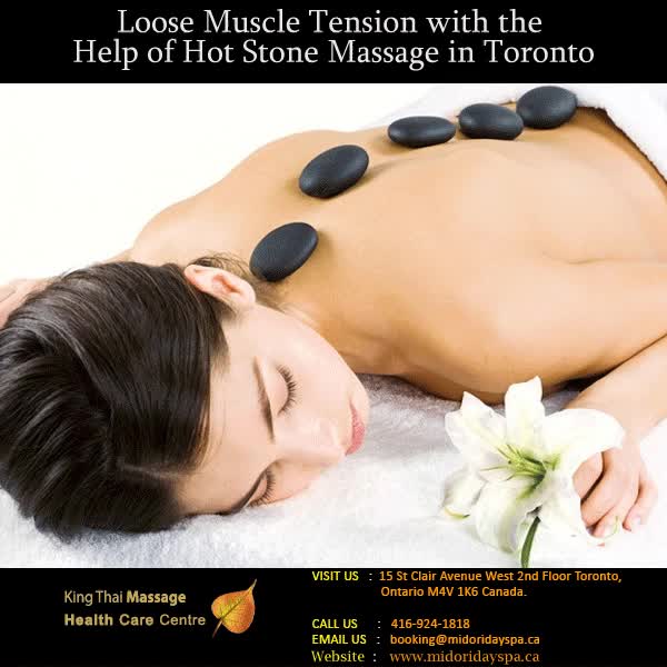 Loose Muscle Tension with the Help of Hot Stone Massage in Toronto