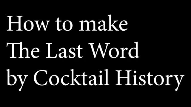 Cocktail History - How to make The Last Word