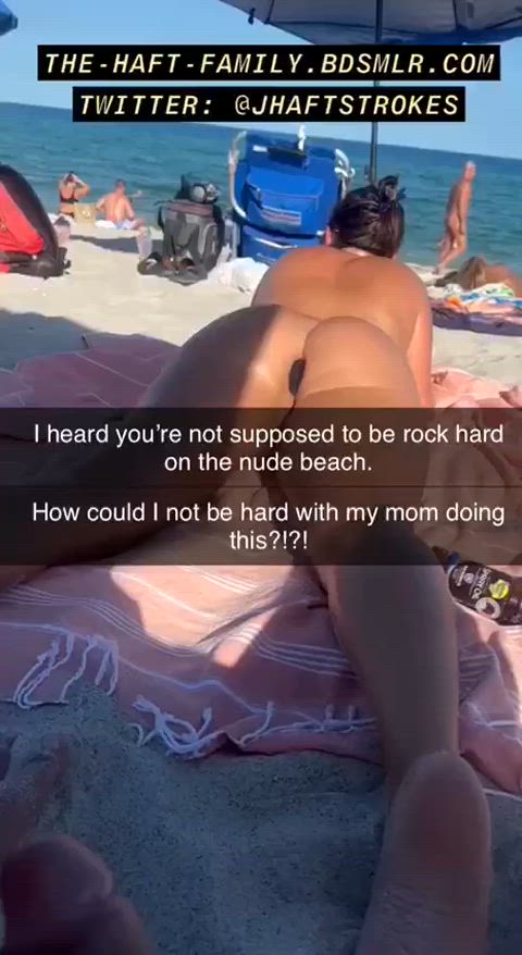 Mom & I went to a nude beach - She keeps me rock hard