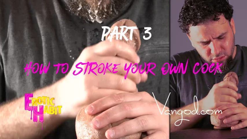 Watch one of my hot videos "How to Stroke Your Own Cock" 🍆😈 Go to