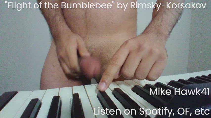 Man plays Flight of the Bumblebee with his penis (It's me, I'm the man)