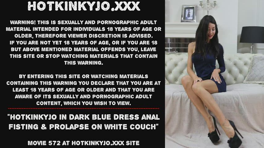 Hotkinkyjo in dark blue dress anal fisting &amp; prolapse on white couch