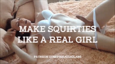 Make squirties like a real girl.