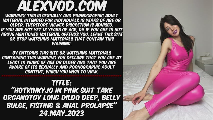 Hotkinkyjo in pink suit take Organotoy long dildo deep, belly bulge, fisting &