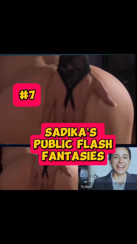 Sadika’s public flash fantasies #7 [Chat meeting gone wrong]