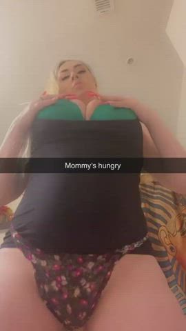 Mommy's hungry. You know what to do!