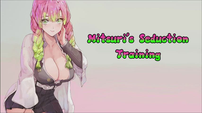 [Hentai JOI Teaser] Mitsuri's Seduction Training [Endurance, Edging, Teasing, Challenge,