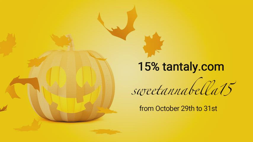 Guys, Happy Halloween ! 15% on Tantaly Website from october 29th to 31st with promo