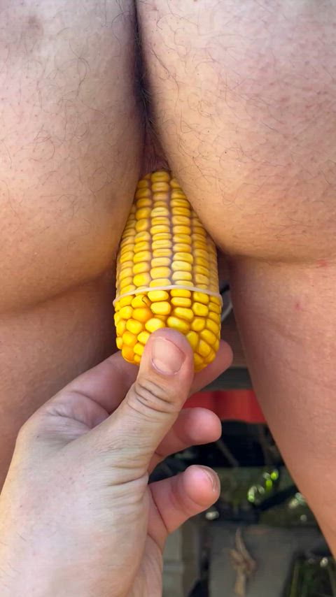 Straight off the corn stalk and into my pussy