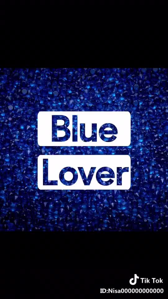 Blue lover . Who love blue like this video #blue #likesllikelikes