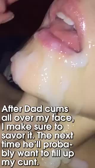 After Dad cums all over my face