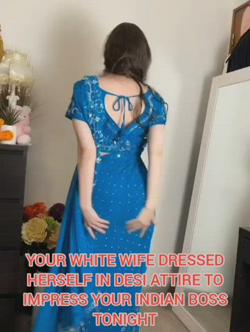 White wife trying to impress your Indian boss