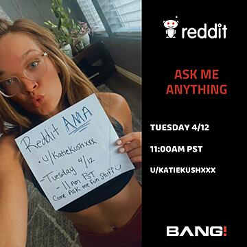 Reddit Ask Me Anything tomorrow w/ Katie!