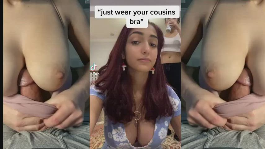 Wearing cousins bra