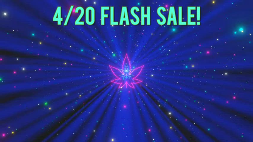 4/20 Flash Sale on LoyalFans 🌱Don't miss your chance to get absolutely ruined