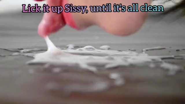 Sissies are professional Cum Cleaner