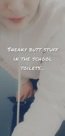Speaks my cheeks in the school toilets 😘