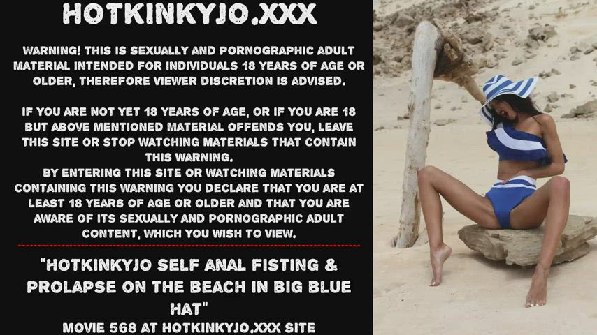 Hotkinkyjo self anal fisting &amp; prolapse on the beach in big blue hat