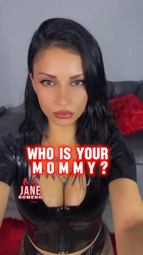 I am your mommy! 😈🖤