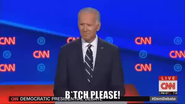 Bitch Please! Says Joe Biden