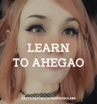 Learn to ahegao.