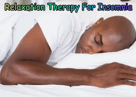 Relaxation Therapy For Insomnia
