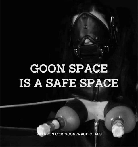 Who else treats Goon Space like a safe space?