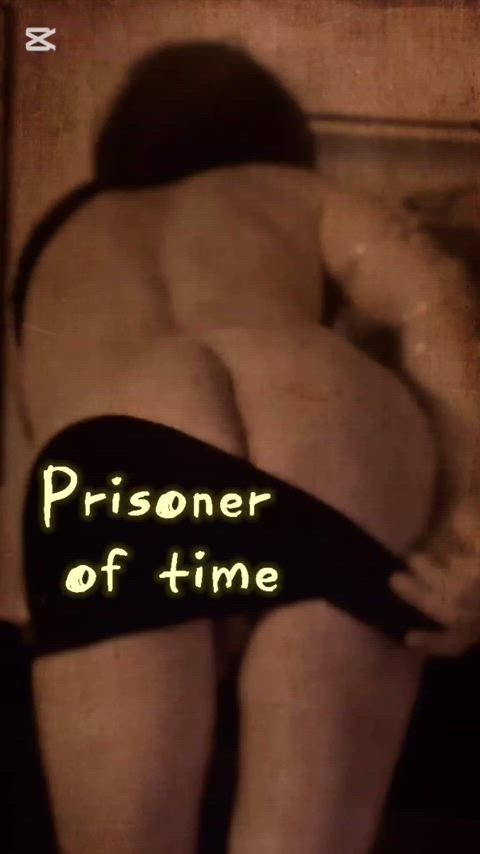 Prisoner of time