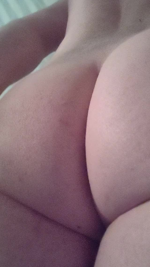 My jiggly butt