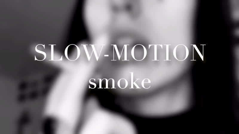 Slow Motion Smoke