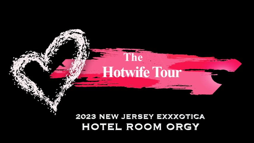 New Orgy Released!! ~ Hotwife Tour New Jersey Orgy ~ Great Sex to end the Year !
