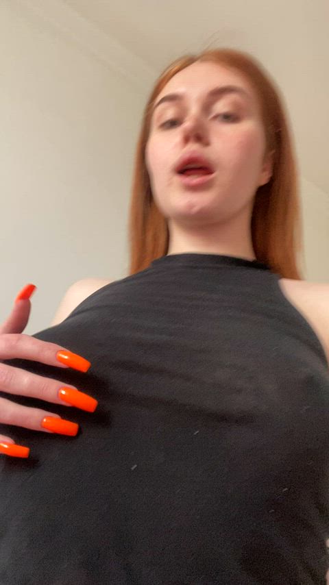 I know that you always wanted to play with my boobs