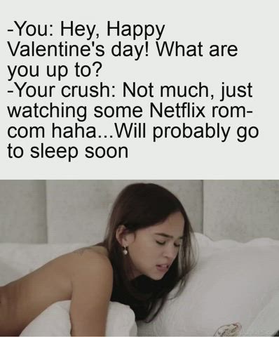 This is how Valentine's Day is going down. Don't even try to lie to yourself.