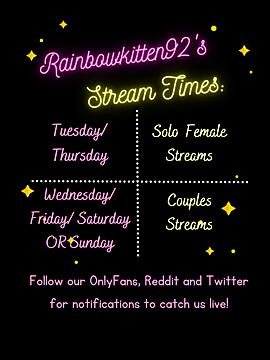 Our official streaming schedule! Follow @rainbowkitten92 or @rainbowkittenVIP on