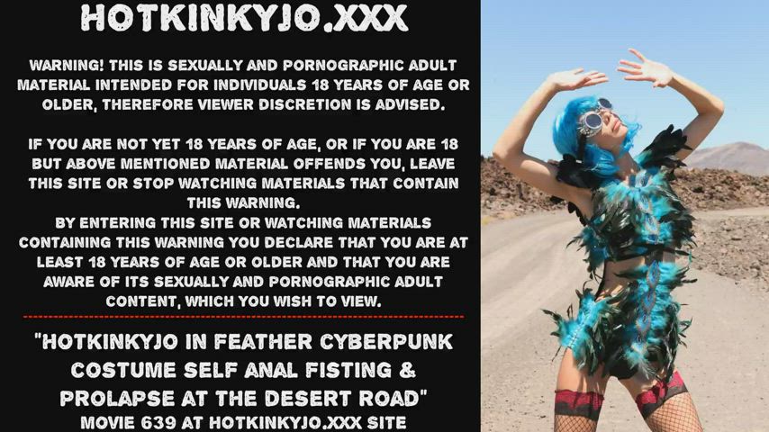 Hotkinkyjo in feather cyberpunk costume self anal fisting & prolapse at the desert