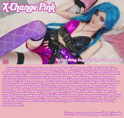 Jinx, loves to play with friends [mistaken identity]