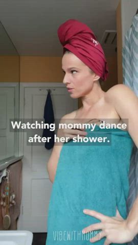 Mommy catches you watching her after her shower AGAIN! Only this time she kind of