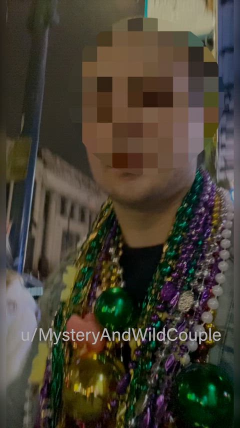 Do you think he saw flashing at Mardi Gras?