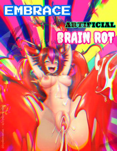 Embrace artificial BRAIN ROT 🩷