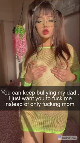 Daughter doesn't care about you.. She just wants a piece of the bully's dick